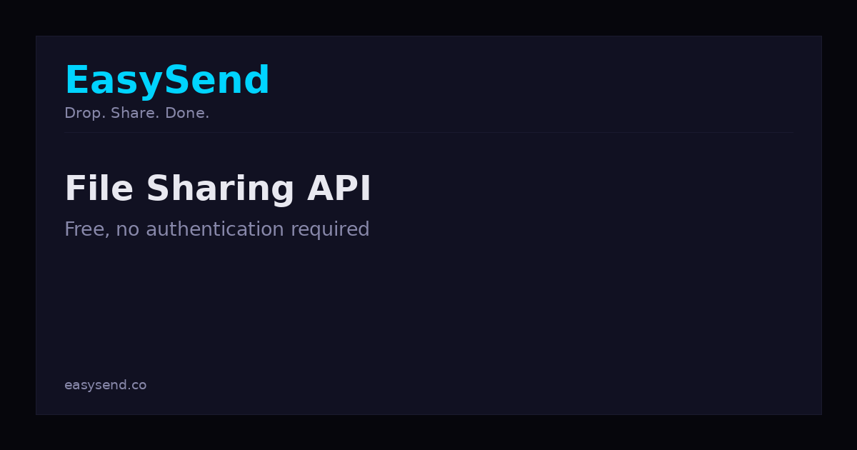 File Sharing API for Developers - Free, No Auth Required